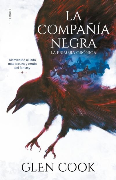 Cover for Glen Cook · La primera crónica / La compañía negra / Vol. 1 (Paperback Book) (2019)