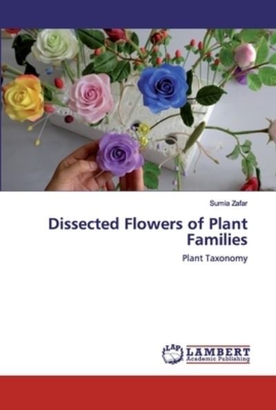 Cover for Zafar · Dissected Flowers of Plant Famili (Bog) (2020)