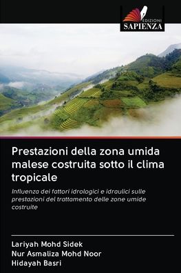 Cover for Lariyah Mohd Sidek · Prestazioni della zona umida malese costruita sotto il clima tropicale (Paperback Book) (2020)