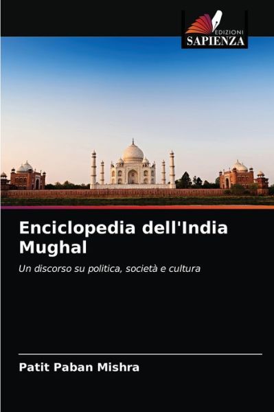 Cover for Patit Paban Mishra · Enciclopedia dell'India Mughal (Paperback Book) (2021)