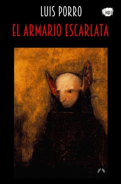 Cover for Luis Porro · El armario escarlata (Paperback Book) (2021)