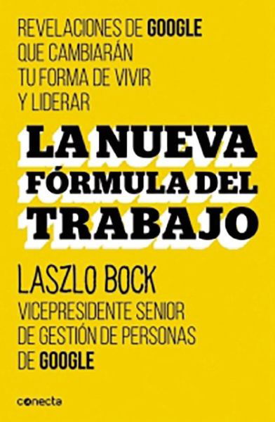 Cover for Laszlo Bock · La Nueva Formula Del Trabajo (Pocketbok) (2015)