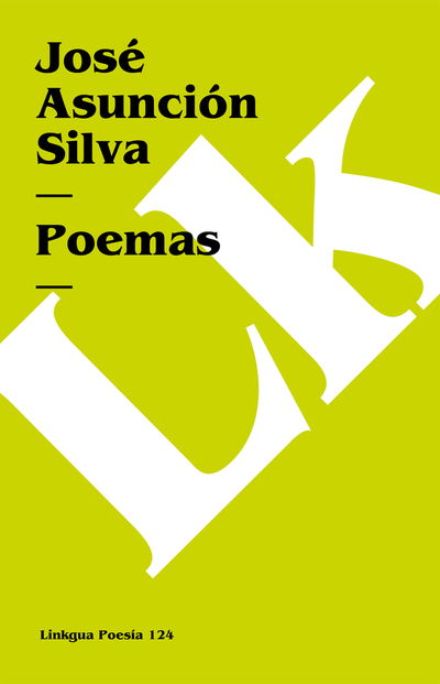 Cover for José Asunción Silva · Poemas (Poesia) (Spanish Edition) (Paperback Bog) [Spanish edition] (2024)