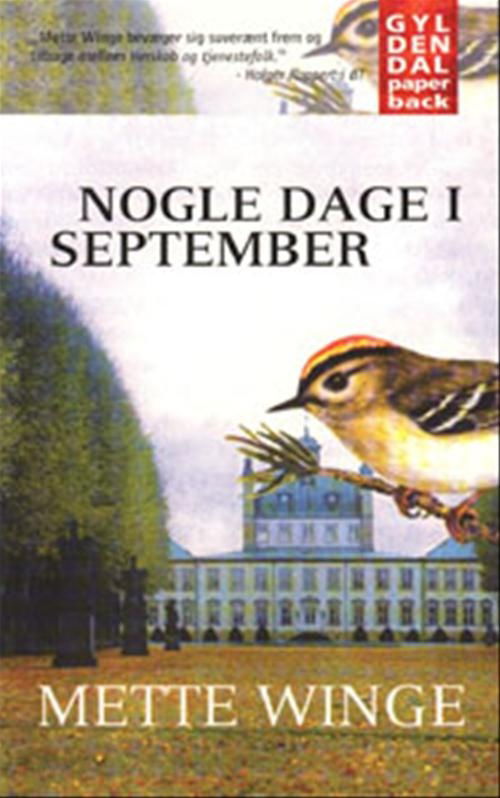 Cover for Mette Winge · Gyldendals Paperbacks: Nogle dage i september (Paperback Book) [2nd edition] (2000)