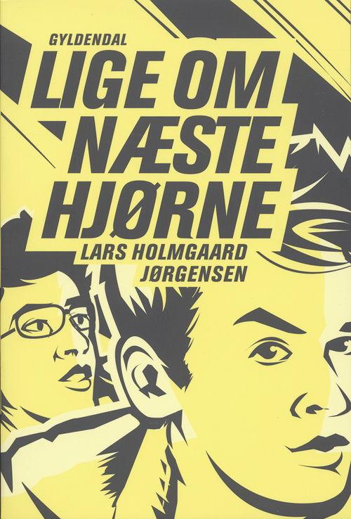 Cover for Lars Holmgaard Jørgensen · Lige om næste hjørne (Sewn Spine Book) [1st edition] (2007)