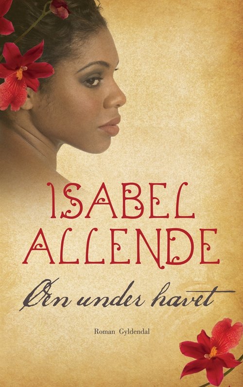 Cover for Isabel Allende · Øen under havet (Bound Book) [1. Painos] [Indbundet] (2011)