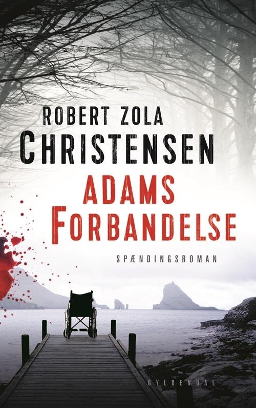 Cover for Robert Zola Christensen · Adams forbandelse (Bound Book) [1.º edición] (2015)