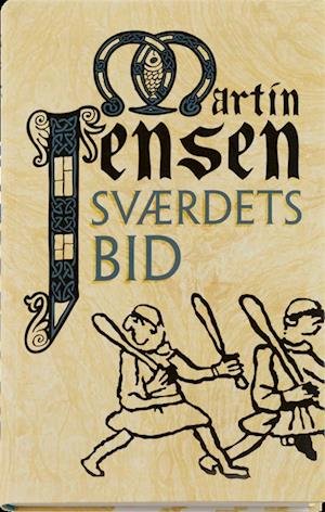 Cover for Martin Jensen · Sværdets bid (Taschenbuch) [1. Ausgabe] (2016)