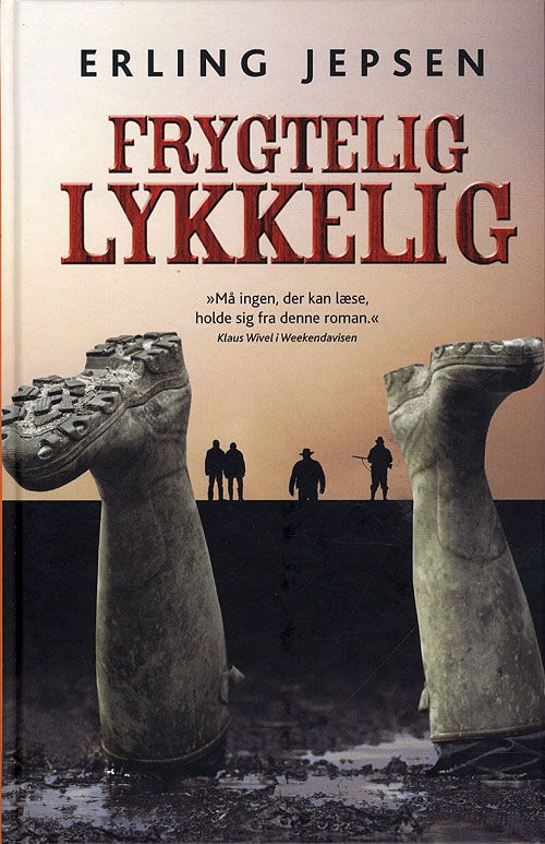 Cover for Erling Jepsen · Frygtelig lykkelig, HB (Hardcover bog) [6. udgave] (2009)