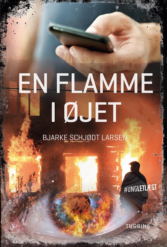 Cover for Bjarke Schjødt Larsen · #UNGLETLÆST: En flamme i øjet (Gebundenes Buch) [1. Ausgabe] (2018)