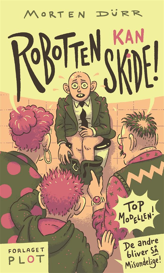 Cover for Morten Dürr · Robotten kan skide! (Innbunden bok) [1. utgave] (2018)