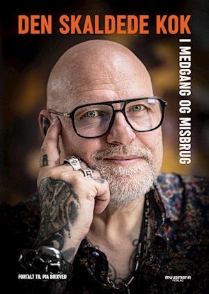 Den skaldede kok - Pia Brixved - Bøger - Muusmann Forlag - 9788793951488 - 20. november 2020