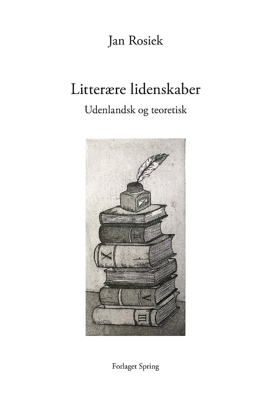 Cover for Jan Rosiek · Litterære lidenskaber (Sewn Spine Book) [1e uitgave] (2024)