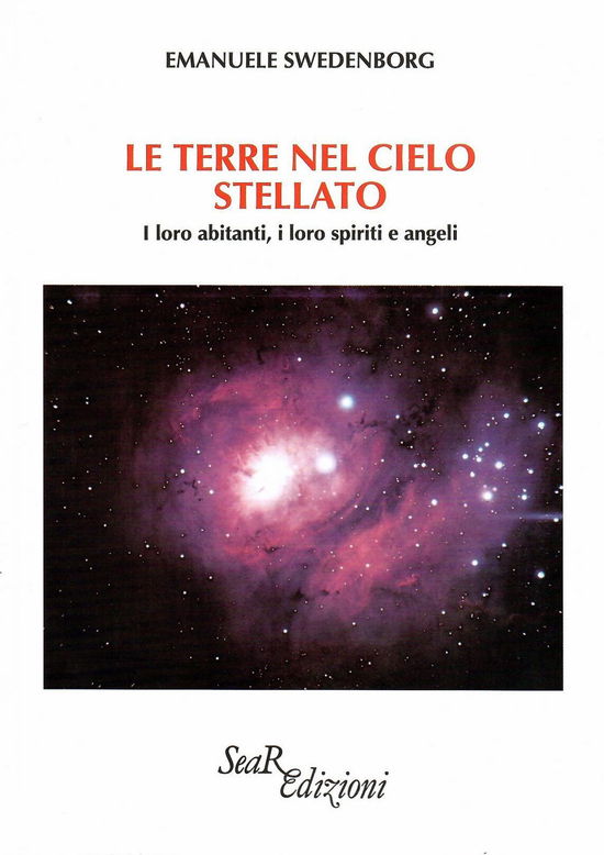 Cover for Emanuel Swedenborg · Le Terre Nel Cielo Stellato. I Loro Abitanti, I Loro Spiriti E Angeli (Book)