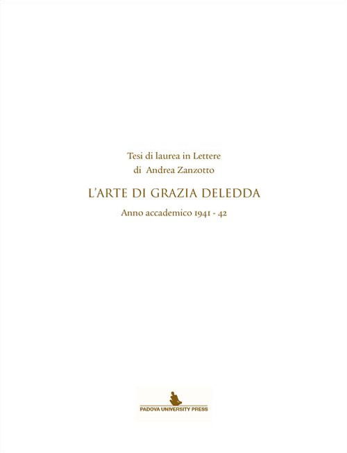 Cover for Andrea Zanzotto · Tesi Di Laurea In Lettere Di Andrea Zanzotto. L'arte Di Grazia Deledda. Anno Accademico (1941-42) (Book)