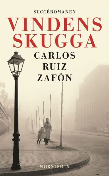 Cover for Carlos Ruiz Zafón · De bortglömda böckernas gravkammare: Vindens skugga (Paperback Bog) (2012)