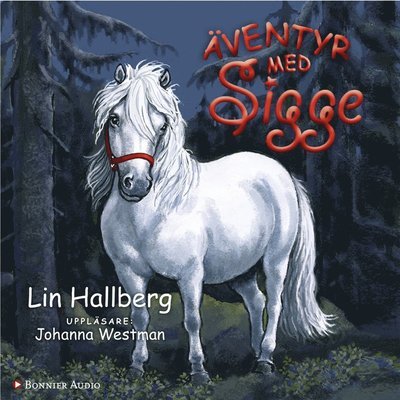 Cover for Lin Hallberg · BUS - Brobyungarnas shettisar: Äventyr med Sigge (Lydbog (MP3)) (2014)