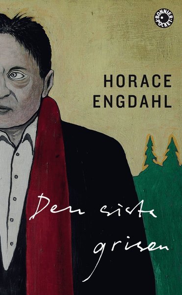 Cover for Horace Engdahl · Den sista grisen (Paperback Book) (2017)