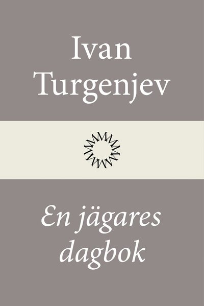 En jägares dagbok - Ivan Turgenjev - Bücher - Modernista - 9789174999488 - 31. Mai 2022