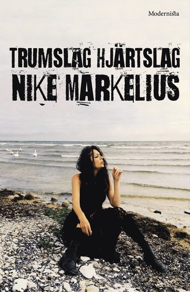 Nike Markelius · Trumslag hjärtslag (Gebundesens Buch) (2016)