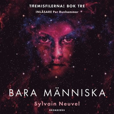 Cover for Sylvain Neuvel · Themisfilerna: Bara människa (Audiobook (MP3)) (2020)