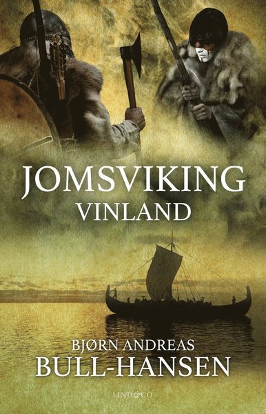 Cover for Bjørn Andreas Bull-Hansen · Torstein Tormodson: Jomsviking - Vinland (Bound Book) (2021)