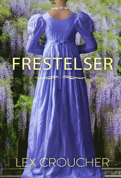 Cover for Lex Croucher · Frestelser (Inbunden Bok) (2021)