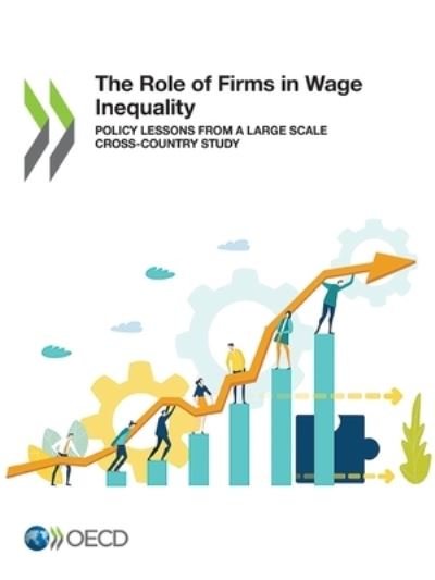 Cover for Organisation for Economic Co-operation and Development · The role of firms in wage inequality (Paperback Book) (2021)