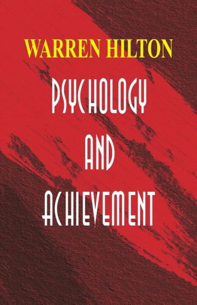Cover for Warren Hilton · Psychology and Achievement (Paperback Book) (2018)