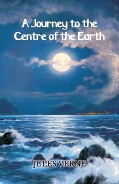 A Journey To The Centre of The Earth - Jules Verne - Books - Hawk Press - 9789388318488 - July 10, 1996
