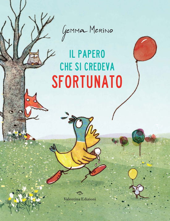 Il Papero Che Si Credeva Sfortunato. Ediz. A Colori - Gemma Merino - Książki -  - 9791280891488 - 