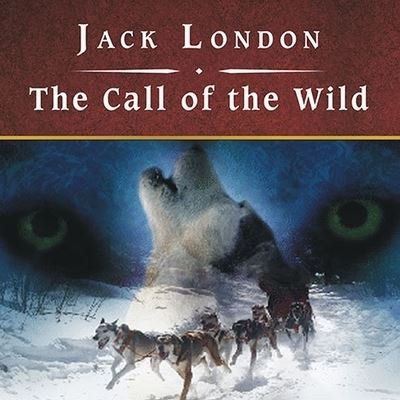 Cover for Jack London · The Call of the Wild, with eBook (CD) (2008)