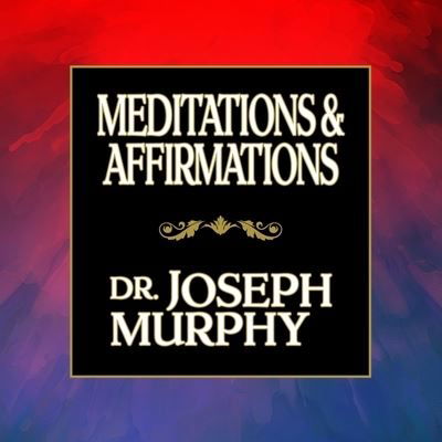 Cover for Joseph Murphy · Meditations &amp; Affirmations (CD) (2016)