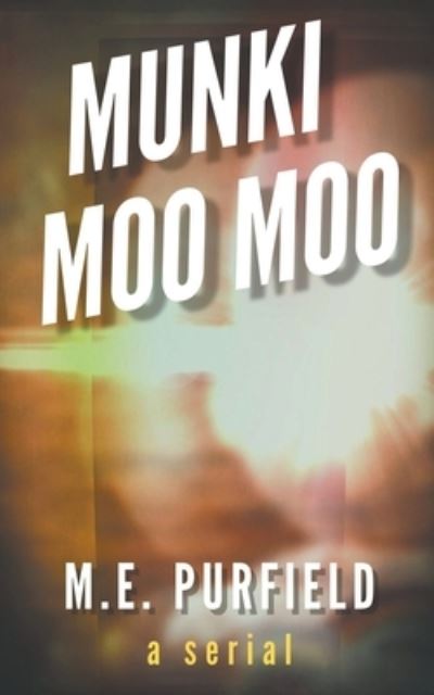 Cover for M E Purfield · Munki Moo Moo - Munki Moo Moo (Paperback Book) (2021)