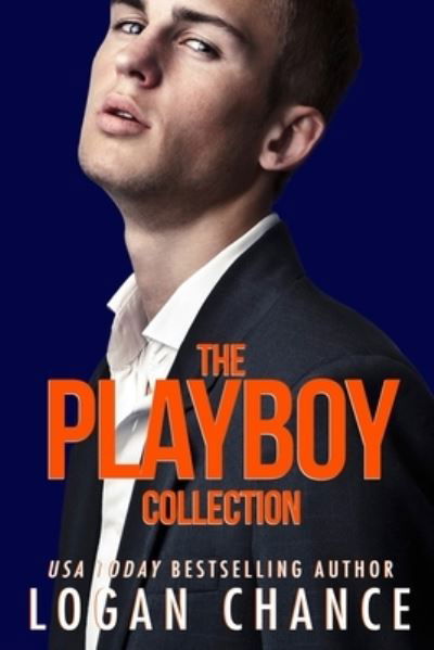 Cover for Logan Chance · The Playboy Collection (Paperback Book) (2021)