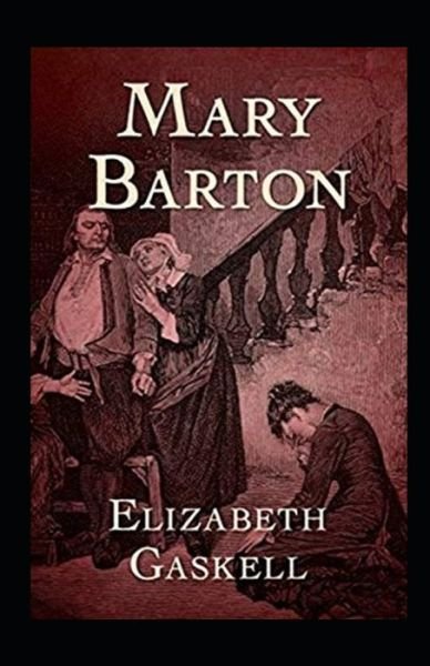 Cover for Elizabeth Cleghorn Gaskell · Mary Barton Annotated (Paperback Book) (2021)
