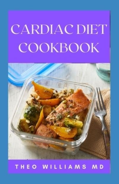 Cover for Theo Williams · Cardiac Diet Cookbook (Paperback Book) (2021)