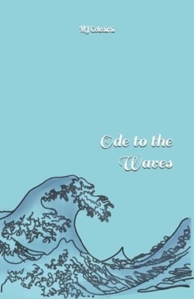 Cover for Mj Colosimi · Ode to the Waves (Pocketbok) (2021)