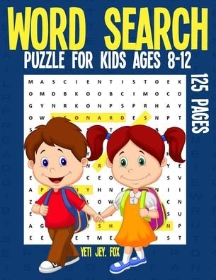 Cover for Yeti Jey Fox · Word Search Puzzle for Kids Ages 8-12 (Paperback Book) (2020)