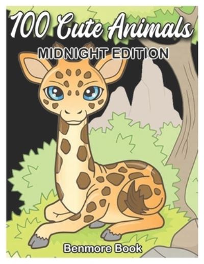 Cover for Benmore Book · 100 Cute Animals Midnight Edition (Paperback Book) (2020)