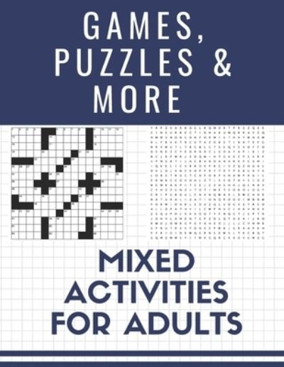 Cover for Independently Published · Games, Puzzles and More (Taschenbuch) (2021)