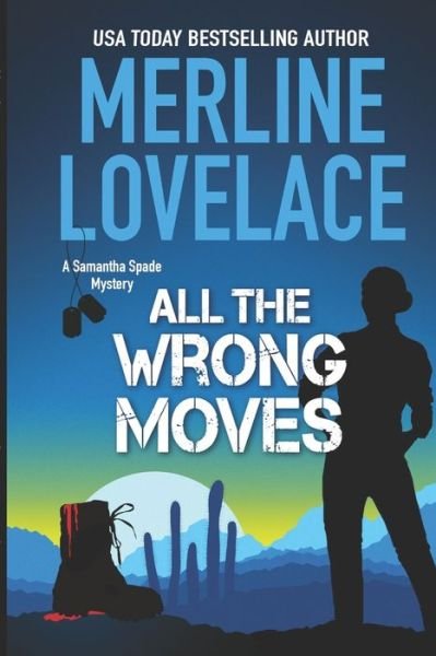 Cover for Merline Lovelace · All The Wrong Moves (Paperback Book) (2020)