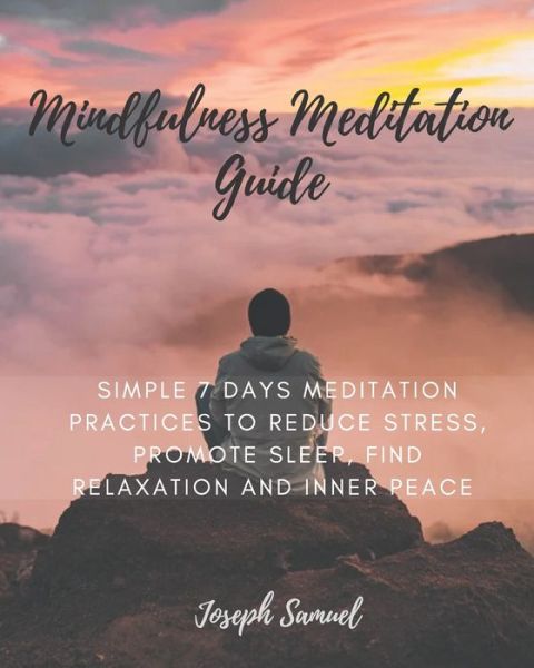 Cover for Joseph Samuel · Mindfulness Meditation Guide (Paperback Book) (2020)