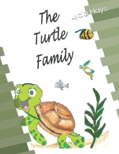 Cover for Gerlycia C Hays · The Turtle Family (Paperback Book) (2021)