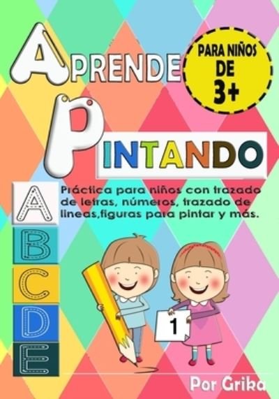 Cover for Grisela Pacheco Avila · Aprende Pintando (Pocketbok) (2021)