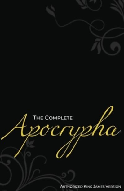 Cover for King James · The Complete Apocrypha (Annotated) (Paperback Book) (2021)