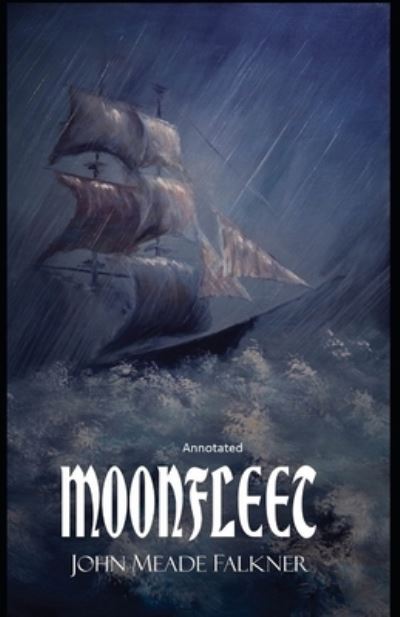 Cover for John Meade Falkner · Moonfleet Annotated (Paperback Book) (2021)