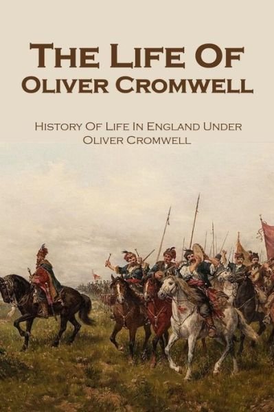 Cover for Blythe Dammad · The Life Of Oliver Cromwell (Pocketbok) (2021)