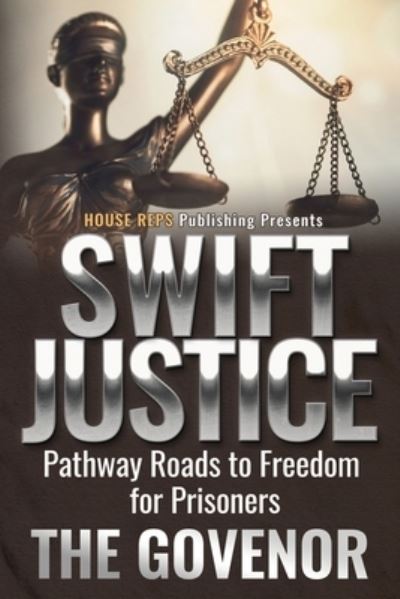 Cover for The Govenor · Swift Justice: Pathway Roads to Freedom for Prisoners (Paperback Book) (2022)