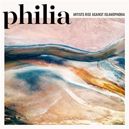 Cover for Philia: Artists Rise Against I (LP) (2017)